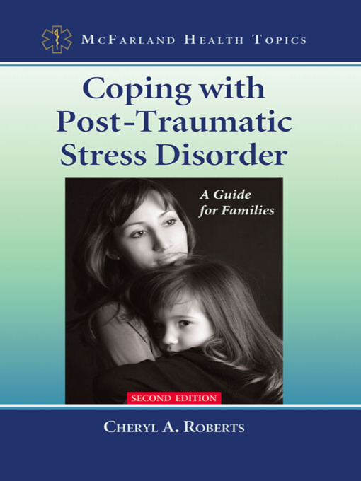 Title details for Coping with Post-Traumatic Stress Disorder by Cheryl A. Roberts - Available